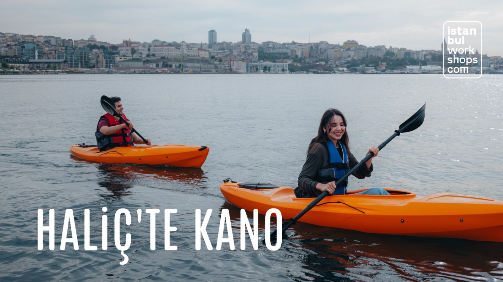 Tarihi Haliç’te Kano Deneyimi