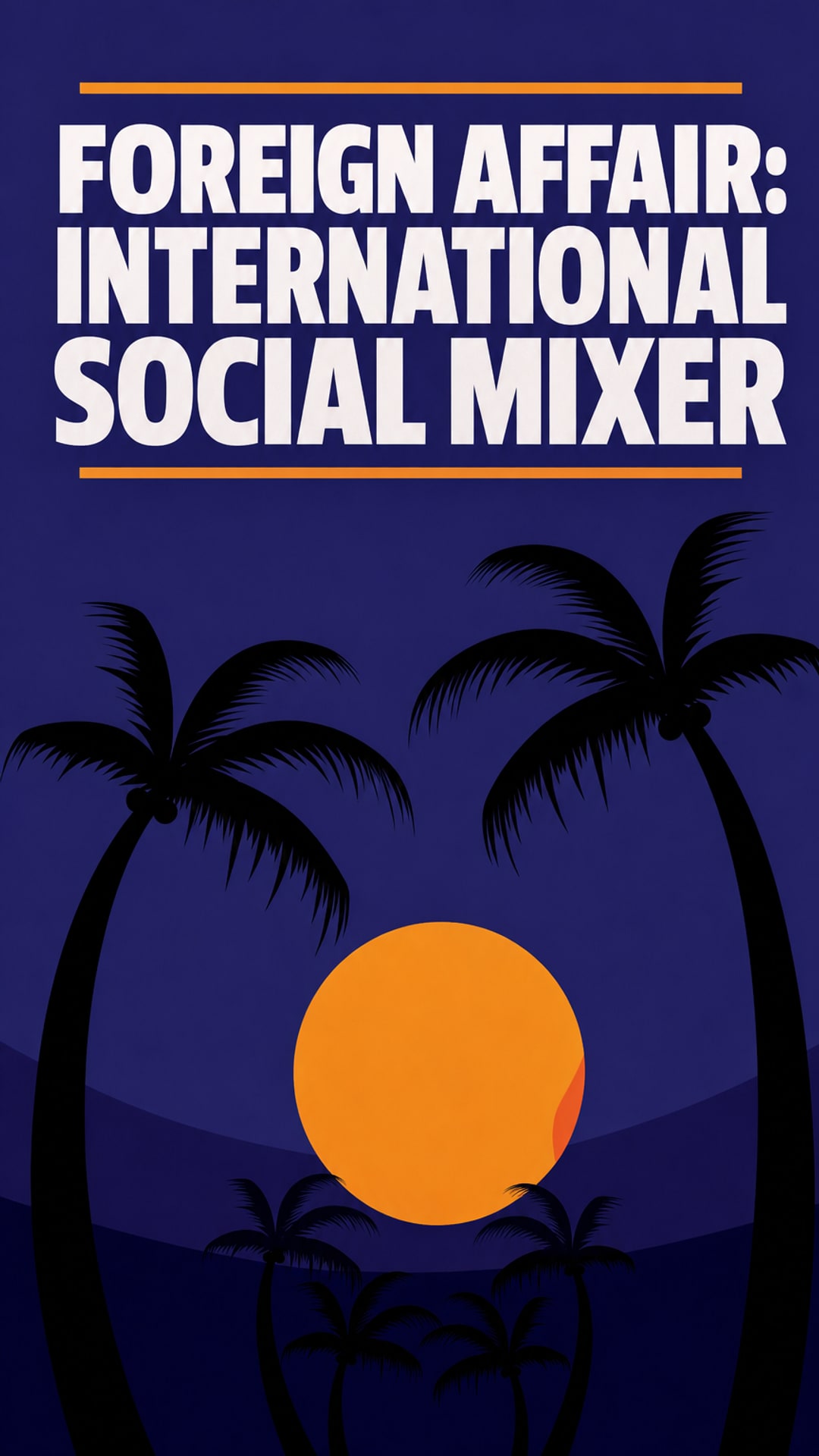Foreing Affair: International Social Mixer
